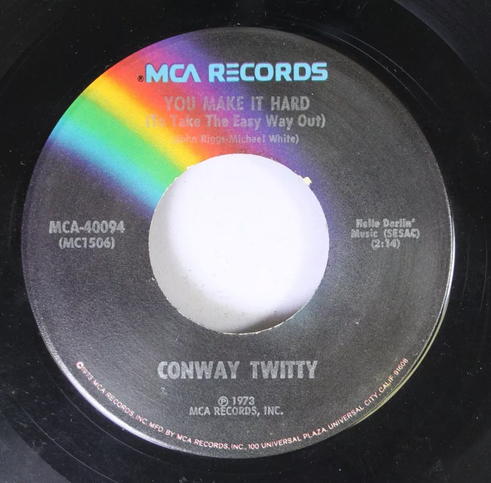 Country 45 Conway Twitty - You Make It Hard (To Take The Easy Way Out) /  You'Ve