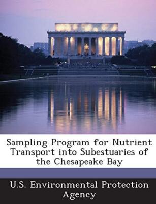 U.S. Environmental P - Sampling Program for Nutrient Transport into Su - X555z