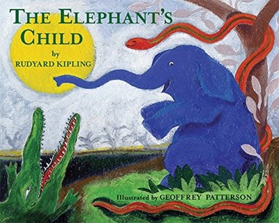 The Elephant's Child, Kipling, Rudyard