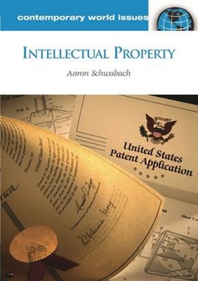 Intellectual Property : A Reference Handbook Hardcover Aaron Schw