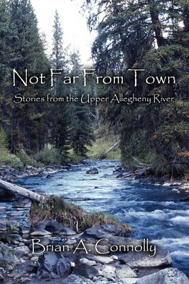 Not Far From Town Brian A. Connolly Taschenbuch Kartoniert / Broschiert Englisch