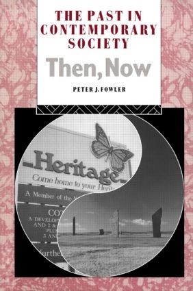 Past in Contemporary Society: Then, Now