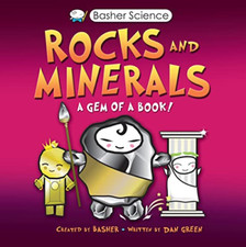 Image of Basher Science: Rocks and Minerals (Basher) - Paperback NEW Green, Dan 24/01/202