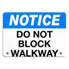 Aluminum Horizontal Metal Sign Notice Do Not Block Walkway Traffic Road