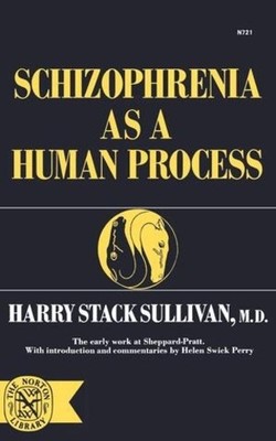 Harry Stack Sullivan Schizophrenia As a Human Process (Taschenbuch) (US IMPORT)