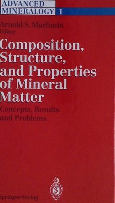 Advanced Mineralogy: Volume 1 Composition, Structure, and Properties of Mineral