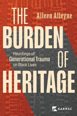 The Burden of Heritage: Hauntings of Generational Trauma on Black Lives by Ailee