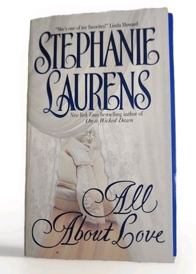 All about Love by Stephanie Laurens 2001 Trade Paperback Romance Novel Fiction