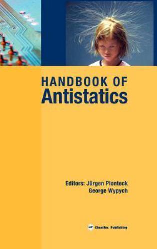 Handbook of Antistatics Pionteck Wypych Hardback ChemTec Publishing