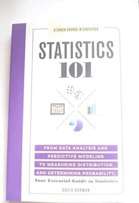 Statistics 101 : From Data Analysis and Predictive Modeling to Measuring  - GOOD
