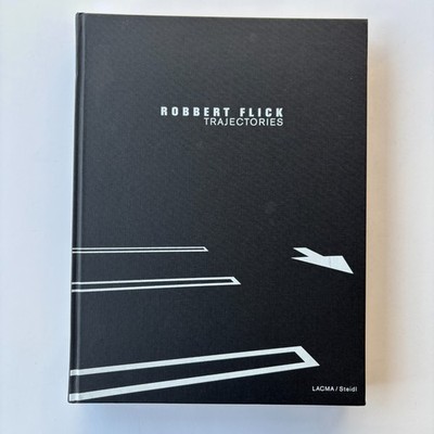 Robbert Flick: Trajectories - Essays by Dear, Ulin, Wride LACMA 2004 Photography