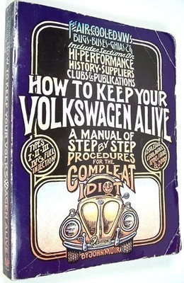 How to Keep Your Volkswagen Alive: A Manu... by Gregg, Tosh Paperback / softback