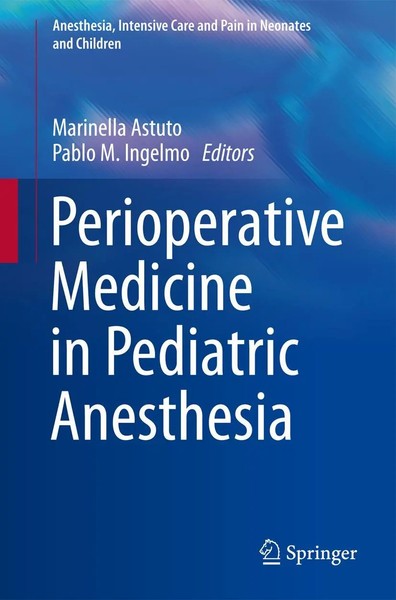 Marinella Astuto (U. A.) | Perioperative Medicine In Pediatric Anesthesia | Buch-image