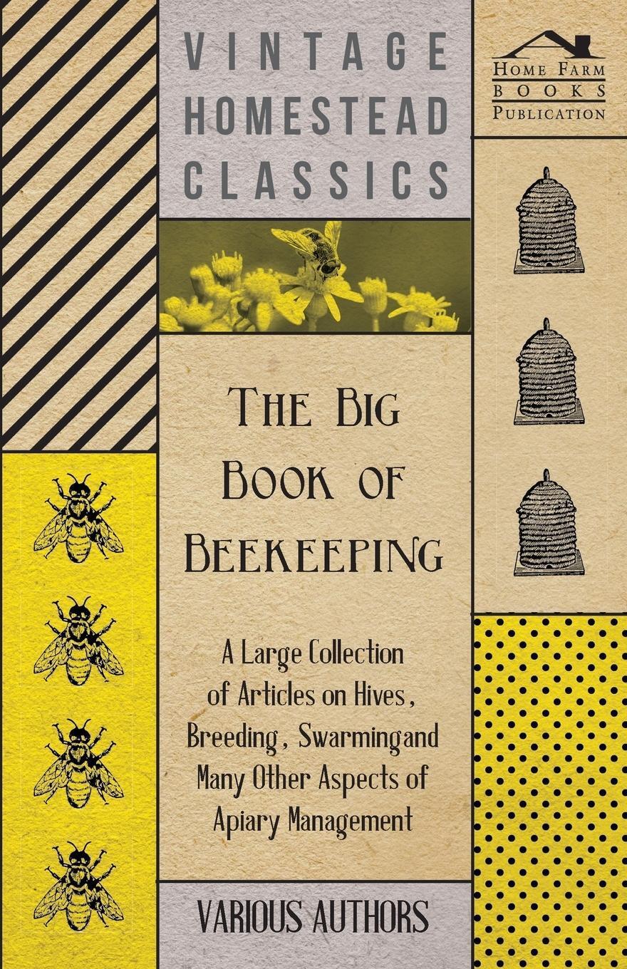 Thumbnail - The Big Book Of Beekeeping - A Large Collection Of Articles On