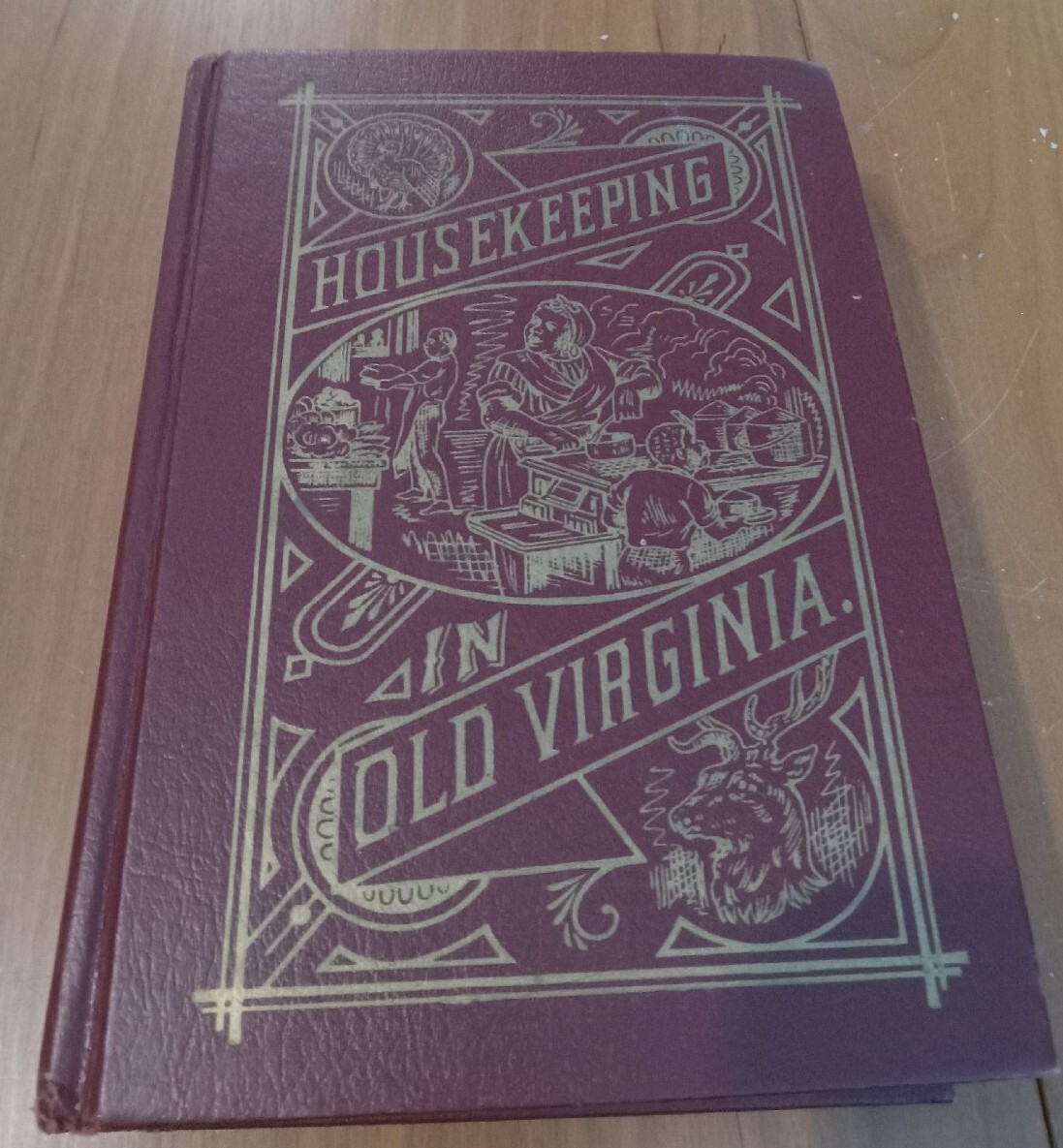 Vintage HOUSEKEEPING IN OLD VIRGINIA 1965 Reprint of 1879 Edition