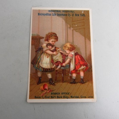 Victorian Trade Card Metropolitan Life Ins. Co Girls Playing With Doll