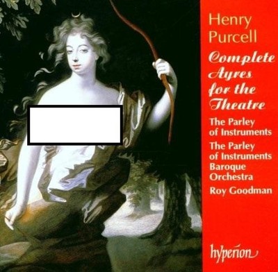 Purcell: Complete Ayres for the Theatre [Audio CD] Henry Purcell; Roy Goodman;..
