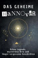Das Geheime Hannover Anna MüNch Taschenbuch 66 S. Deutsch 2025 Flipflop