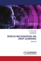 A. P. Siva Kumar (U. A.) | Speech Recognition On Deep Learning | Taschenbuch