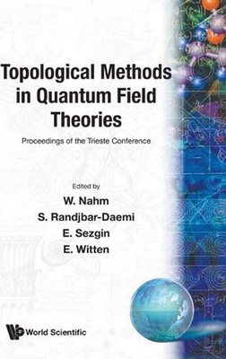 Topological Methods In Quantum Field Theories by Werner Nahm (English) Hardcover
