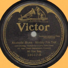 All Star Trio - Alcoholic Blues / Jerry 1919 Shellac, 10" Victor 18617 Good Plus