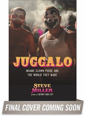 Juggalo 9780306823770 by Miller, Steve