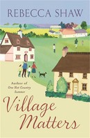 Village Matters | Rebecca Shaw | Englisch | Taschenbuch | Turnham Malpas | 2008
