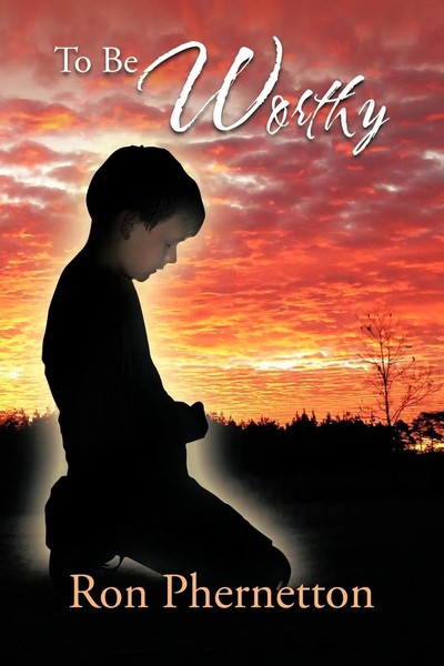 Ron Phernetton | To Be Worthy | Taschenbuch | Englisch (2012) | Authorhouse-image