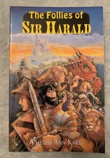 Follies of Sir Harald by Phyllis Ann Karr 2001 Pendragon Green Knight Paperback