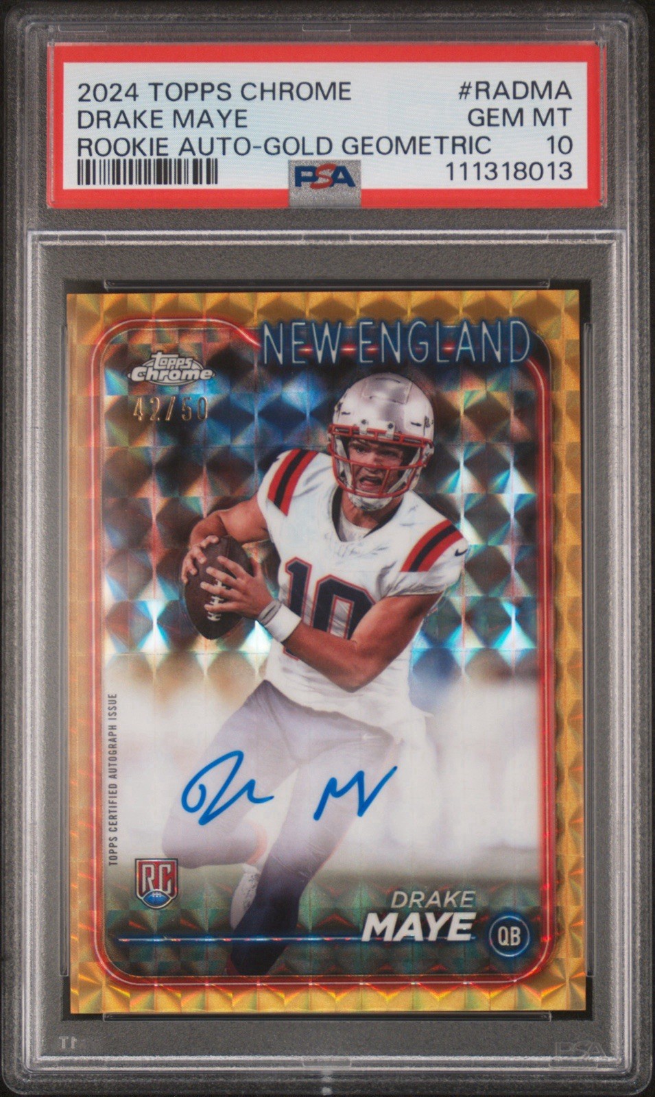 2024 Topps Chrome Drake Maye Gold Geometric Rookie Auto /50 #RA-DMA PSA 10