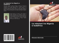 Olawale Akinrinde | Le Relazioni Tra Nigeria E Sudafrica | Taschenbuch (2024)