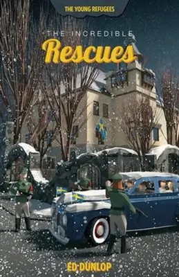 Ed Dunlop | The Incredible Rescues | Taschenbuch | Englisch (2007) | BJU Press