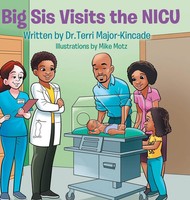 Terri Major-Kincade | Big Sis Visits The Nicu | Buch | Englisch (2021)