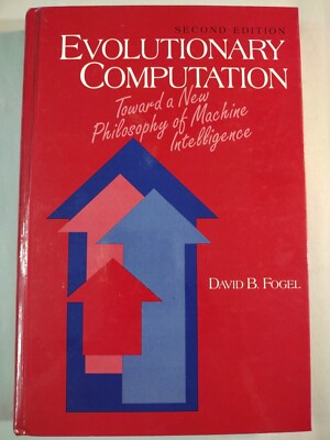 Evolutionary Computation : Toward a New Philosophy of Machine Intelligence by...