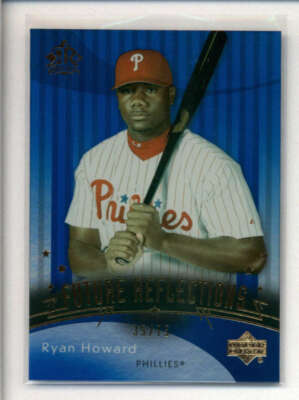 Ryan Howard Rookie RYAN HOWARD 2005 UD REFLECTIONS #111 FUTURE REFLECTIONS ROOKIE #35/75 ...