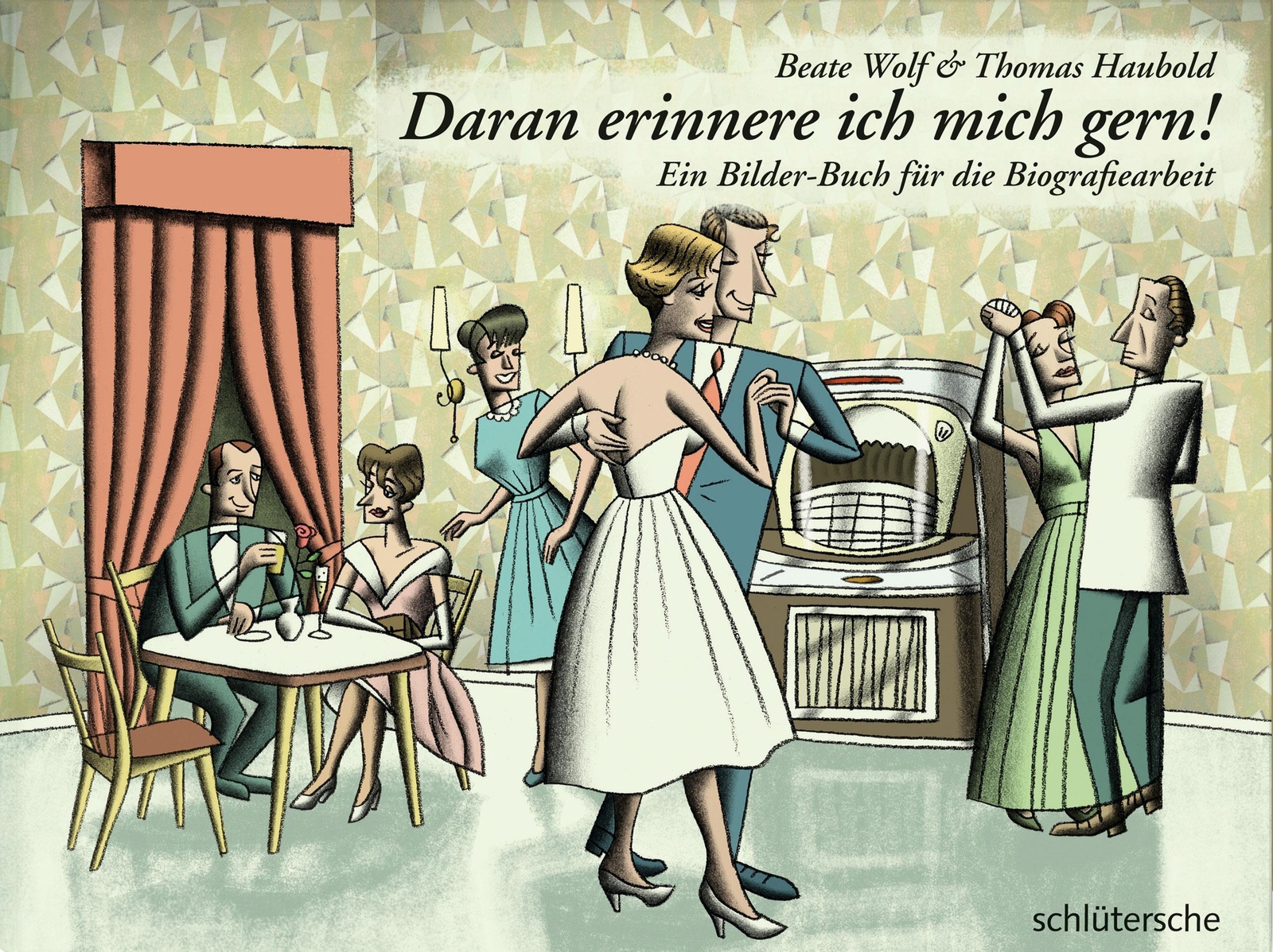 Thumbnail - Daran Erinnere Ich Mich Gern, Beate Wolf