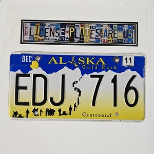 2011 Alaska Centennial License Plate Gold Rush Graphic Authentic AK Tag EDJ 716
