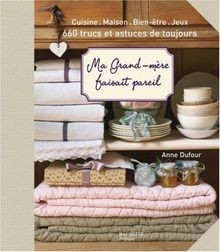 Ma grand-mère faisait pareil : cuisine, maison, bien-êtr... | Buch | Zustand gut