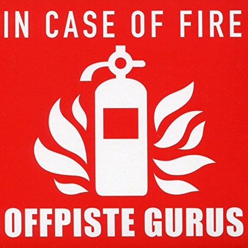 Альбом Offpiste Gurus In case of fire (CD) (ИМПОРТИРОВАН из Великобритании)