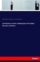 Boston Public Library (U. A.) | Contributions Towards A Bibliography Of The...