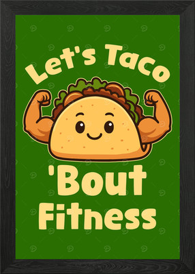 Let's Taco 'Bout Fitness Gerahmtes Wandbild Poster Leinwanddruck Bild