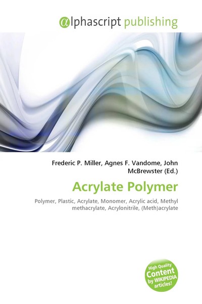 Frederic P. Miller (U. A.) | Acrylate Polymer | Taschenbuch | Englisch (2026)-image