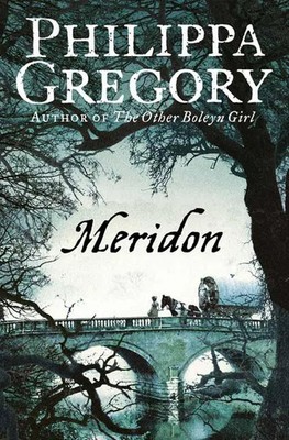 Meridon | Philippa Gregory | Taschenbuch | The Wideacre Trilogy | Englisch