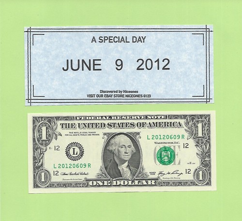 JUNE 9, 2012 .. 2006 ..UNC $1 L 2012 0609 R ... 2012-06-09 BIRTHDAY NOTE