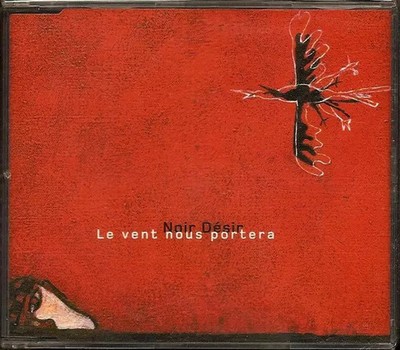Le Vent Nous Portera, Noir Désir