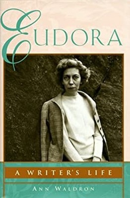 Eudora Welty: Ein Schriftstellerleben Gebunden Ann Waldron