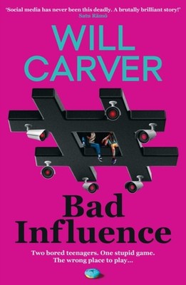 Bad Influence by Will Carver (Paperback Book)