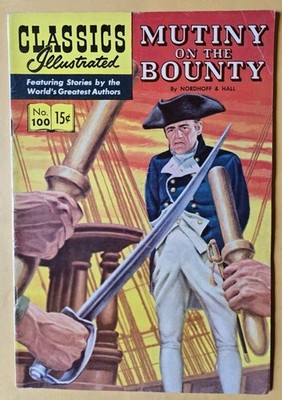 Classics Illustrated #100/HRN 100 VG (4.0) 1st Ed! ''Mutiny On The Bounty'', 10/52