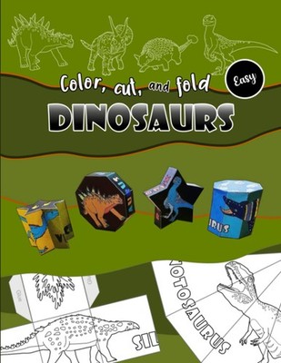 Dinosaurs | color, cut, and fold (easy): Realistic dinosaur coloring and origami