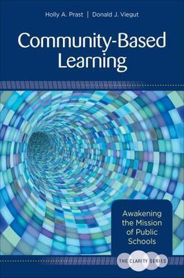 Community-Based Learning : Awakening the Mission of Public Schools, Paperback...